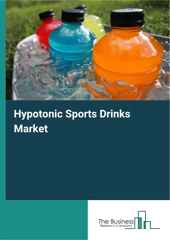 Hypotonic Sports Drinks Market Report 2026