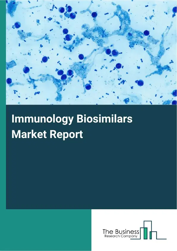 Global Immunology Biosimilars Market Report 2026