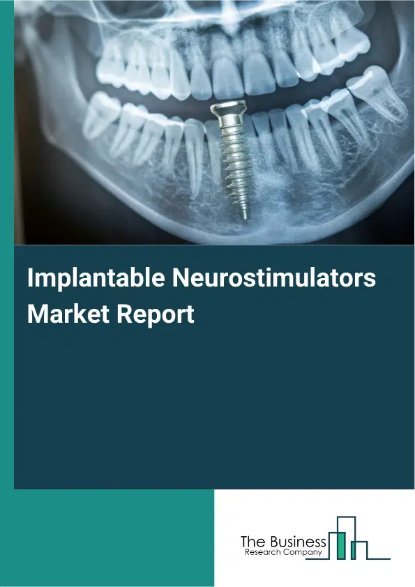 Global Implantable Neurostimulators Market Report 2026