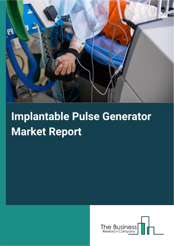 Global Implantable Pulse Generator Market Report 2026
