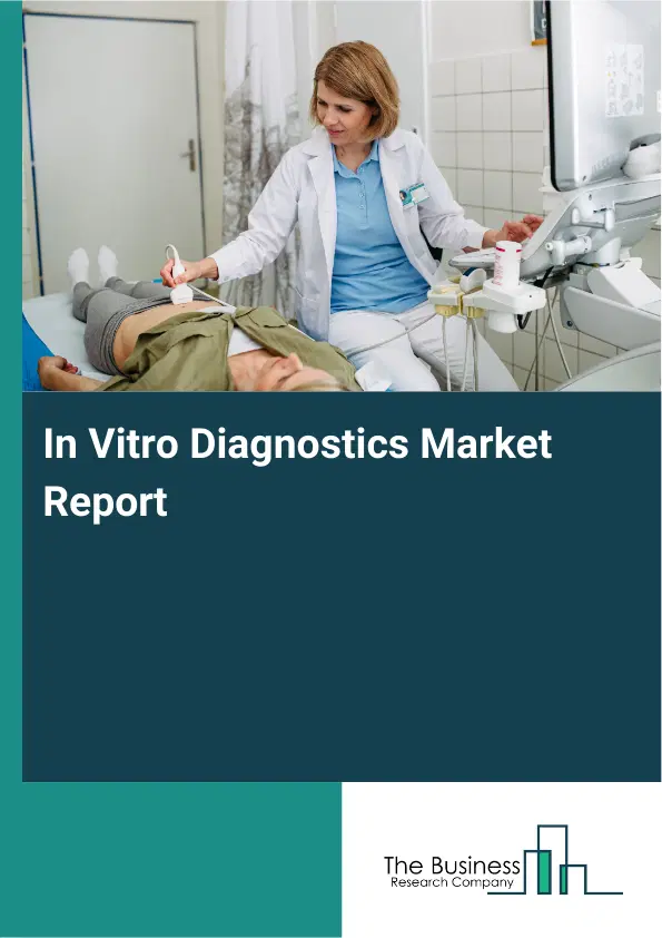 Global In Vitro Diagnostics Market Report 2026
