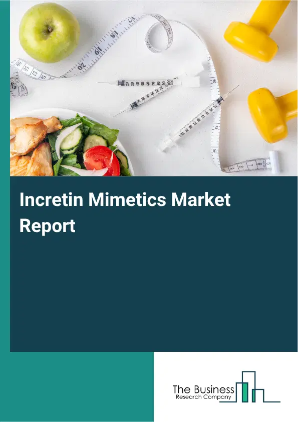 Incretin Mimetics Market Report 2026