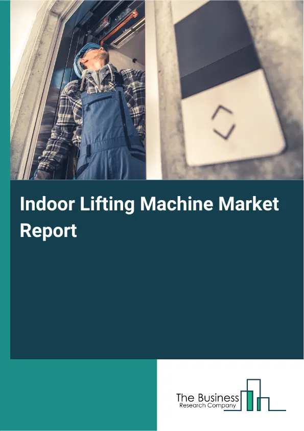 Global Indoor Lifting Machine Market Report 2026
