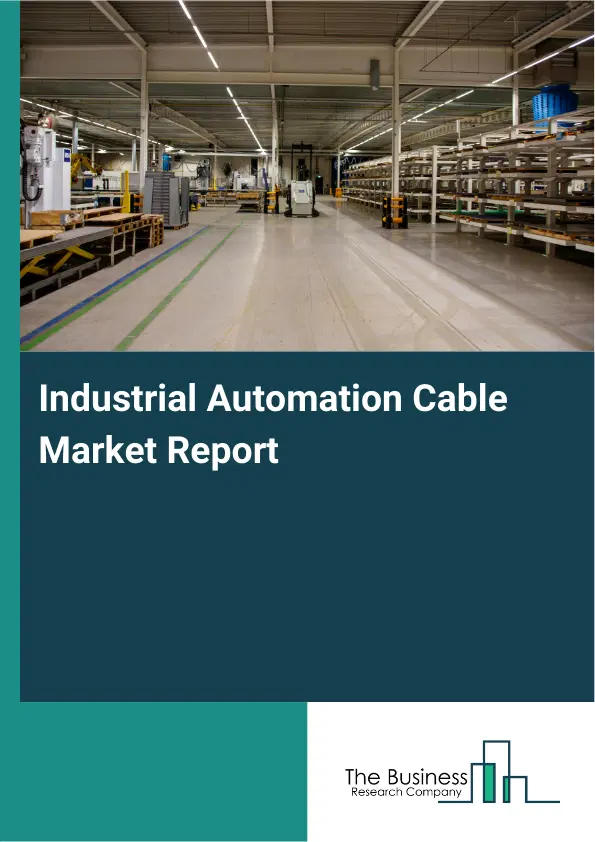 Global Industrial Automation Cable Market Report 2026