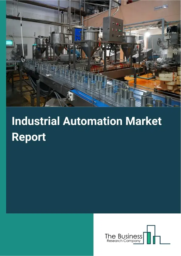 Global Industrial Automation Market Report 2026