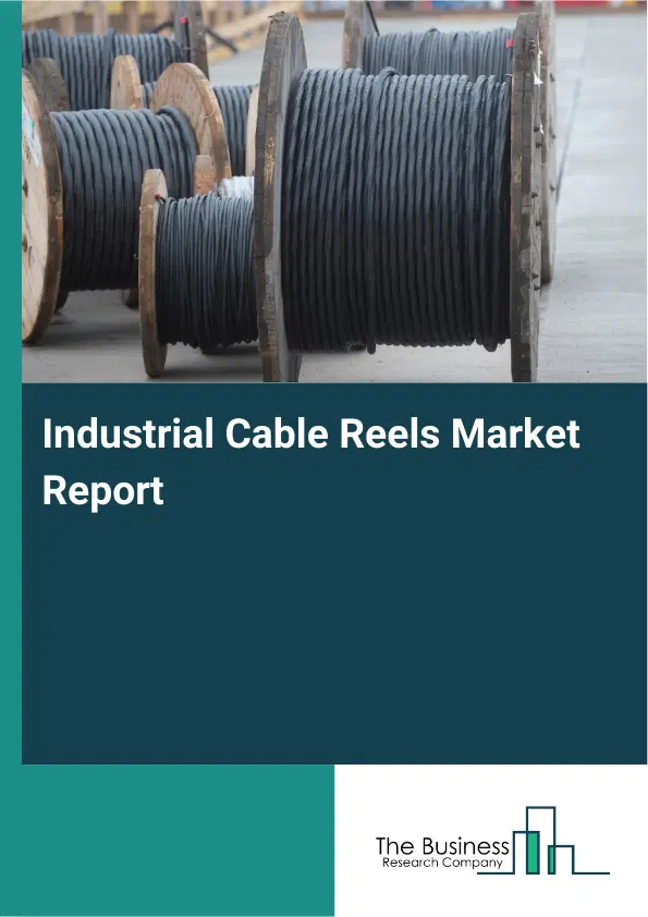 Global Industrial Cable Reels Market Report 2026