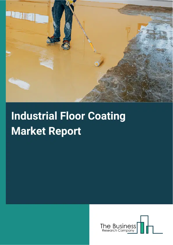 Global Industrial Floor Coating Market Report 2026