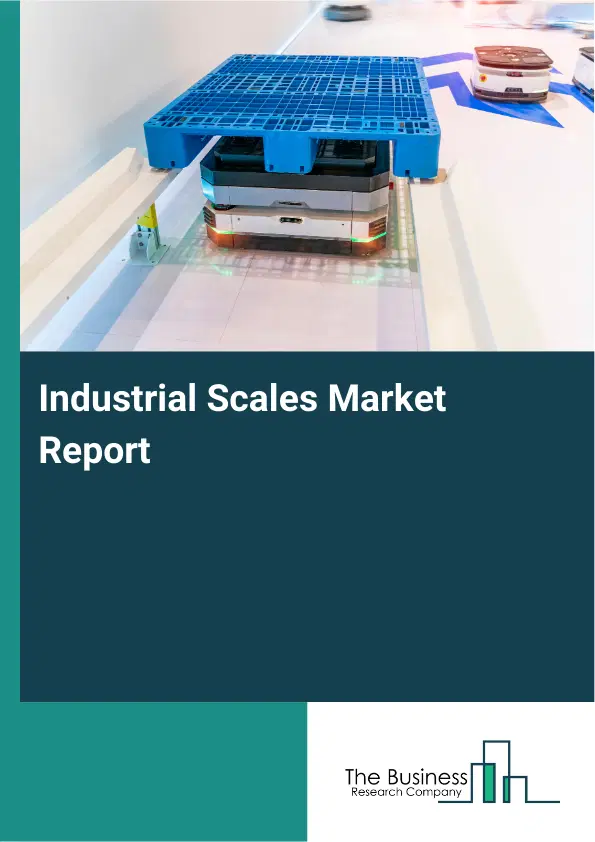 Global Industrial Scales Market Report 2026
