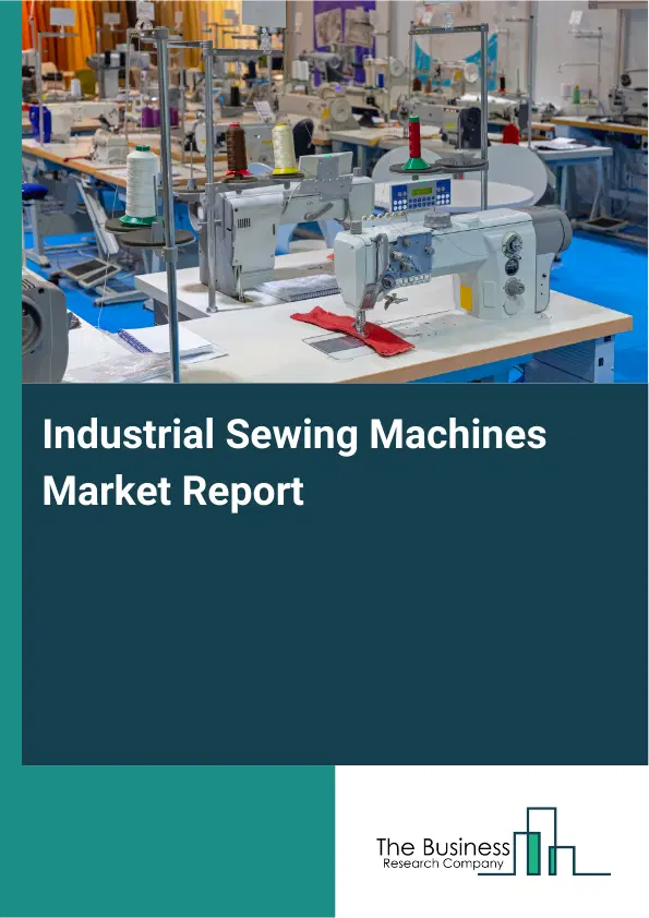 Global Industrial Sewing Machines Market Report 2026