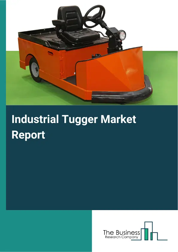 Global Industrial Tugger Market Report 2026