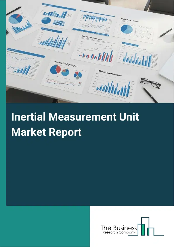 Global Inertial Measurement Unit Market Report 2026