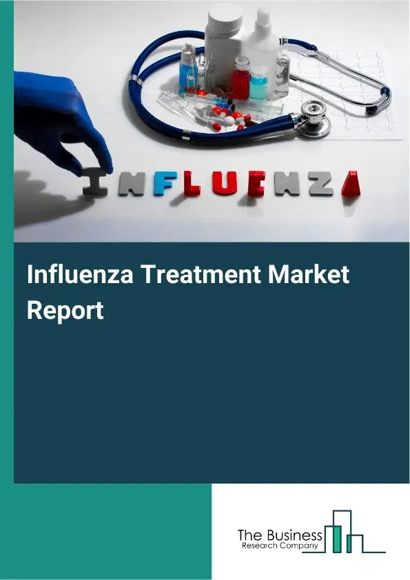 Global Influenza Treatment Market Report 2026