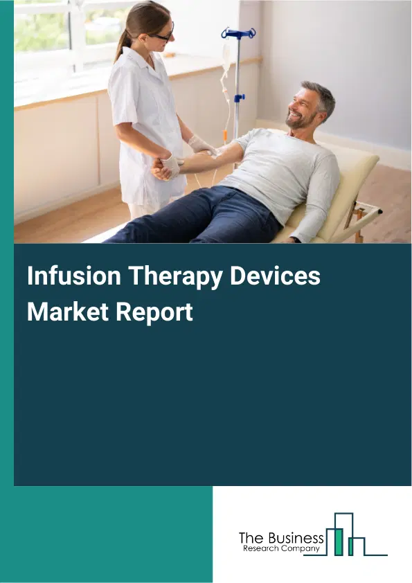 Global Infusion Therapy Devices Market Report 2026