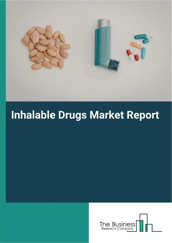 Global Inhalable Drugs Market Report 2026
