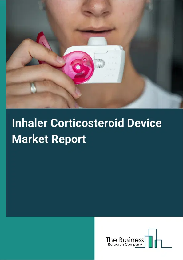 Global Inhaler Corticosteroid Device Market Report 2026