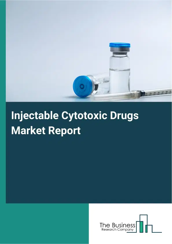 Global Injectable Cytotoxic Drugs Market Report 2026