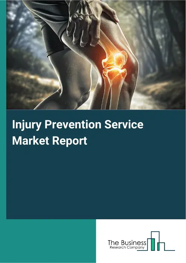Global Injury Prevention Service Market Report 2026