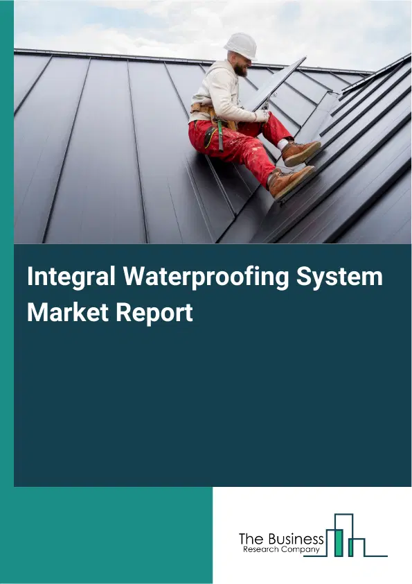 Global Integral Waterproofing System Market Report 2026