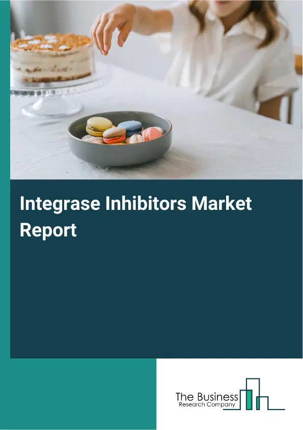 Global Integrase Inhibitors Market Report 2026