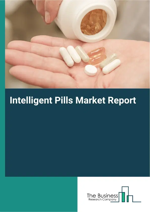 Global Intelligent Pills Market Report 2026