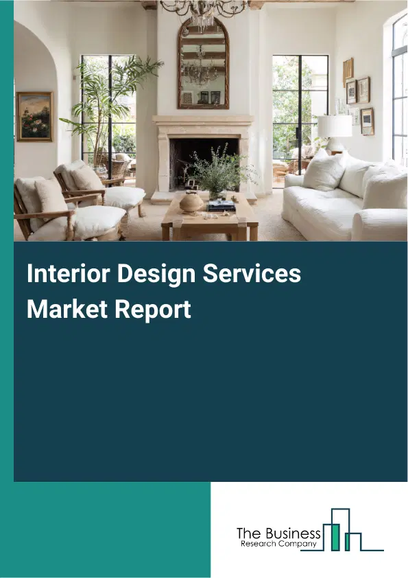 Global Interior Design Services Market Report 2026