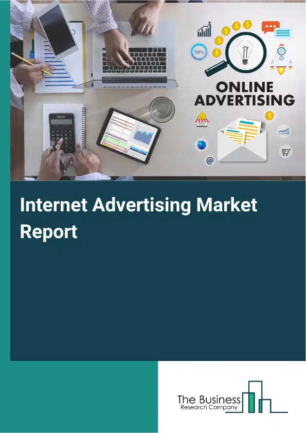 Global Internet Advertising Market Report 2026