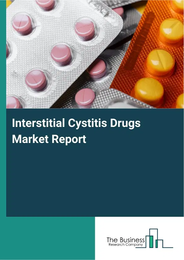 Global Interstitial Cystitis Drugs Market Report 2026