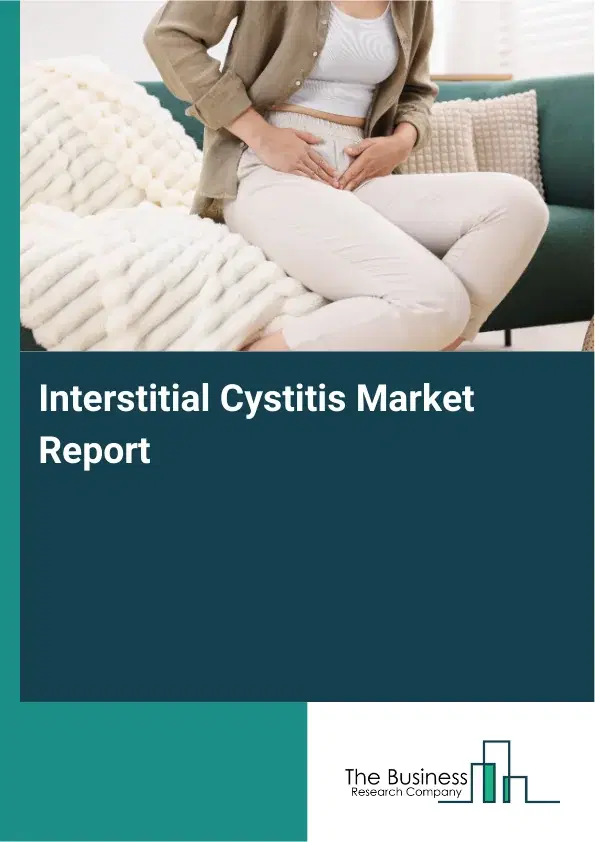 Global Interstitial Cystitis Market Report 2026