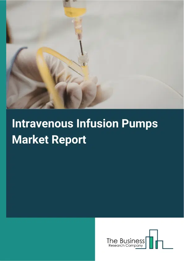 Global Intravenous Infusion Pumps Market Report 2026