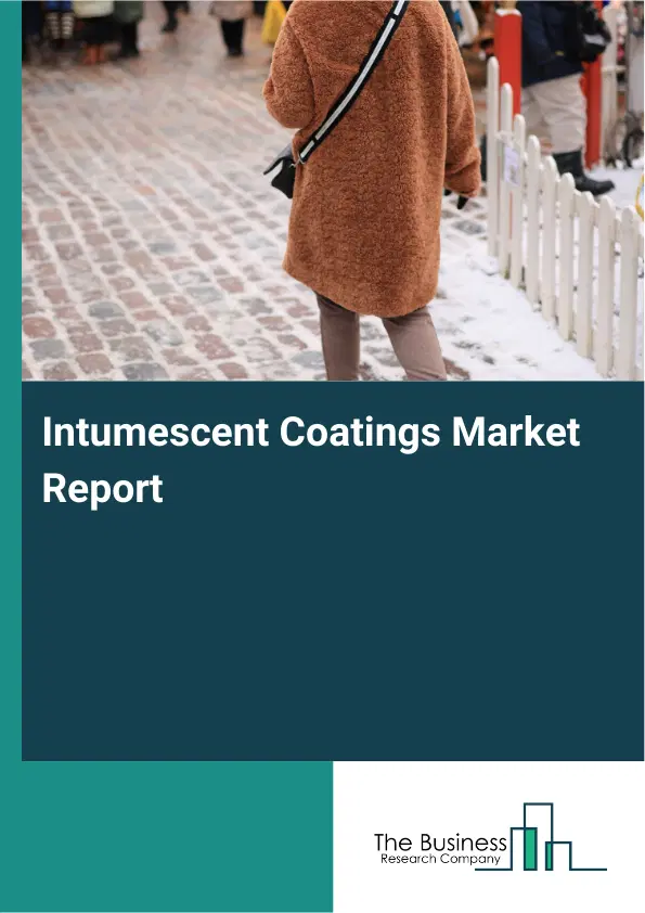 Global Intumescent Coatings Market Report 2026