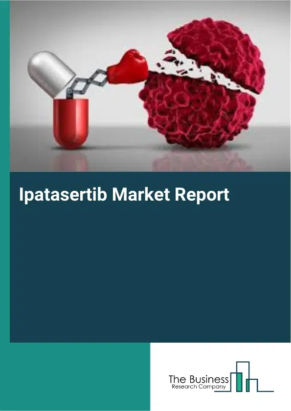Global Ipatasertib Market Report 2026