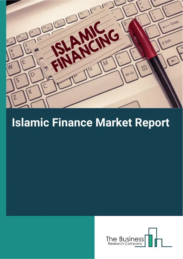 Global Islamic Finance Market Report 2026