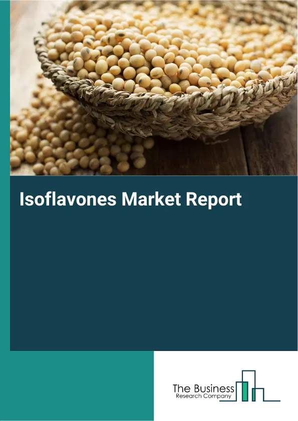 Global Isoflavones Market Report 2026