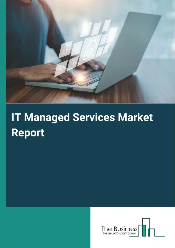 Global IT Managed Services Market Report 2026