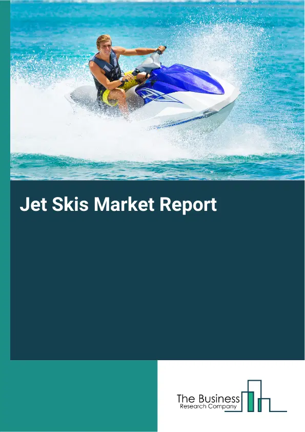 Global Jet Skis Market Report 2026