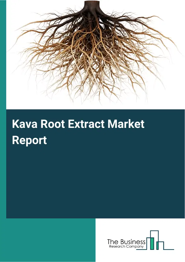 Global Kava Root Extract Market Report 2026