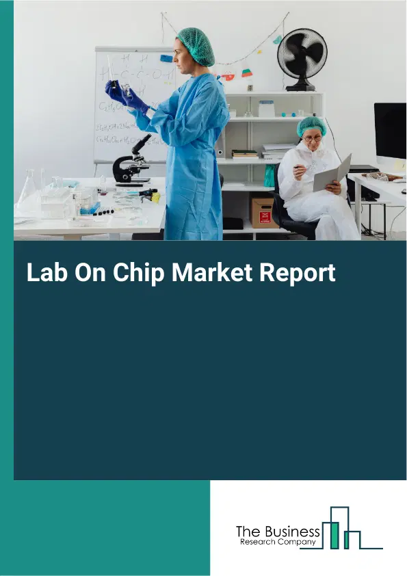 Global Lab On Chip Market Report 2026