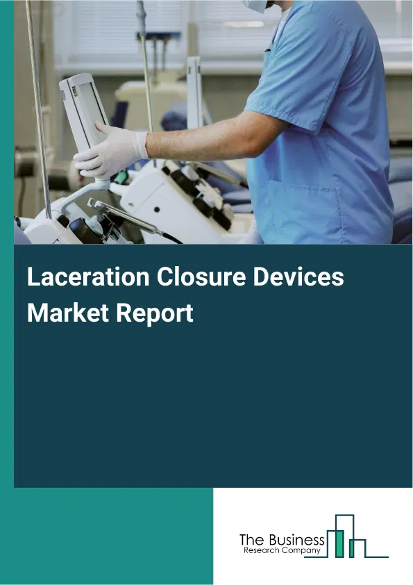 Global Laceration Closure Devices Market Report 2026