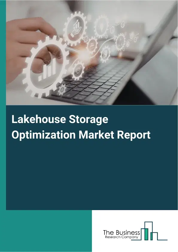 Global Lakehouse Storage Optimization Market Report 2026