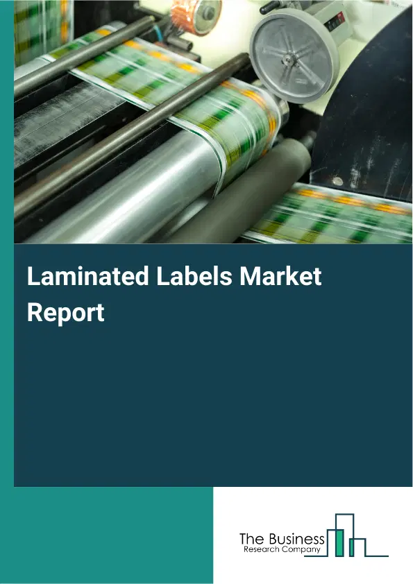 Global Laminated Labels Market Report 2026