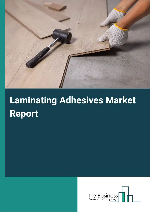Global Laminating Adhesives Market Report 2026