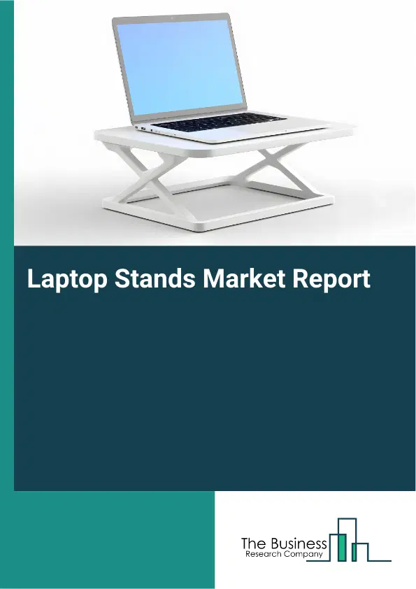 Global Laptop Stands Market Report 2026