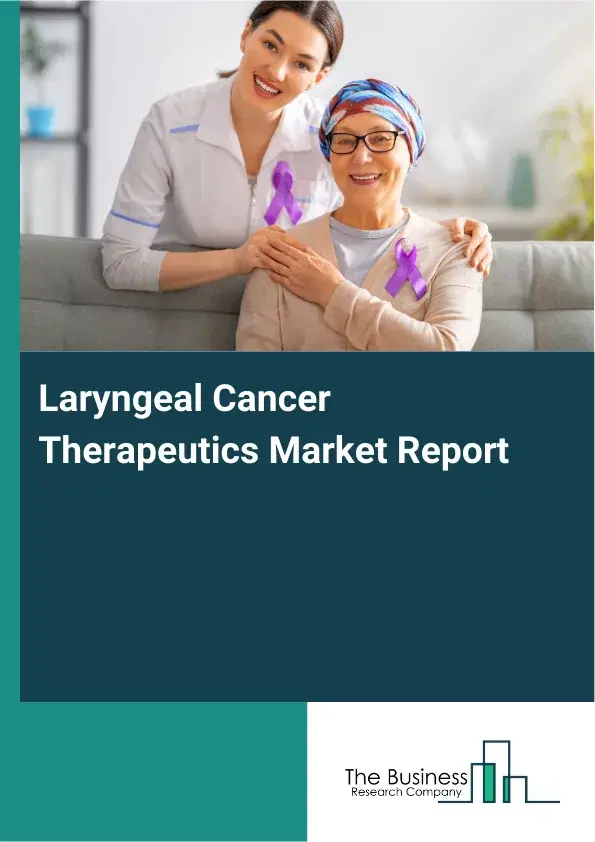 Global Laryngeal Cancer Therapeutics Market Report 2026