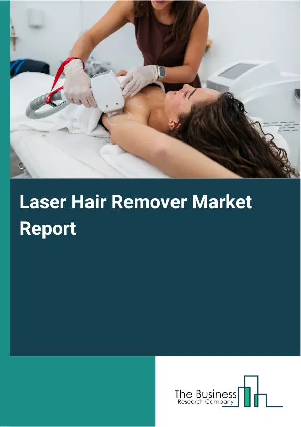 Global Laser Hair Remover Market Report 2026