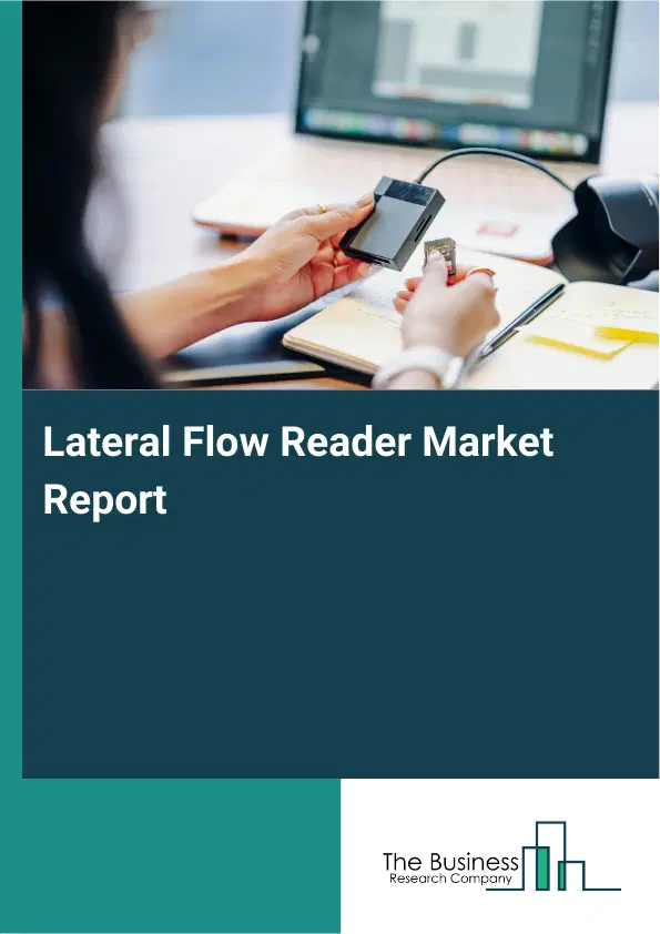 Global Lateral Flow Reader Market Report 2026