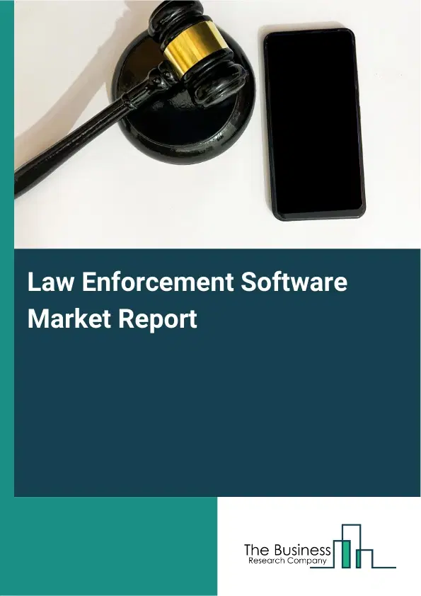 Global Law Enforcement Software Market Report 2026