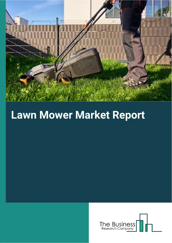 Global Lawn Mower Market Report 2026