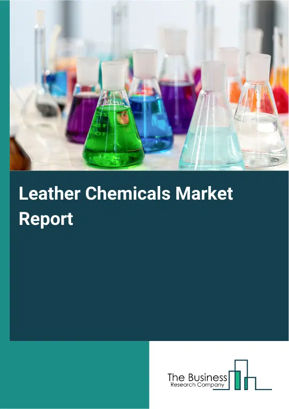 Global Leather Chemicals Market Report 2026