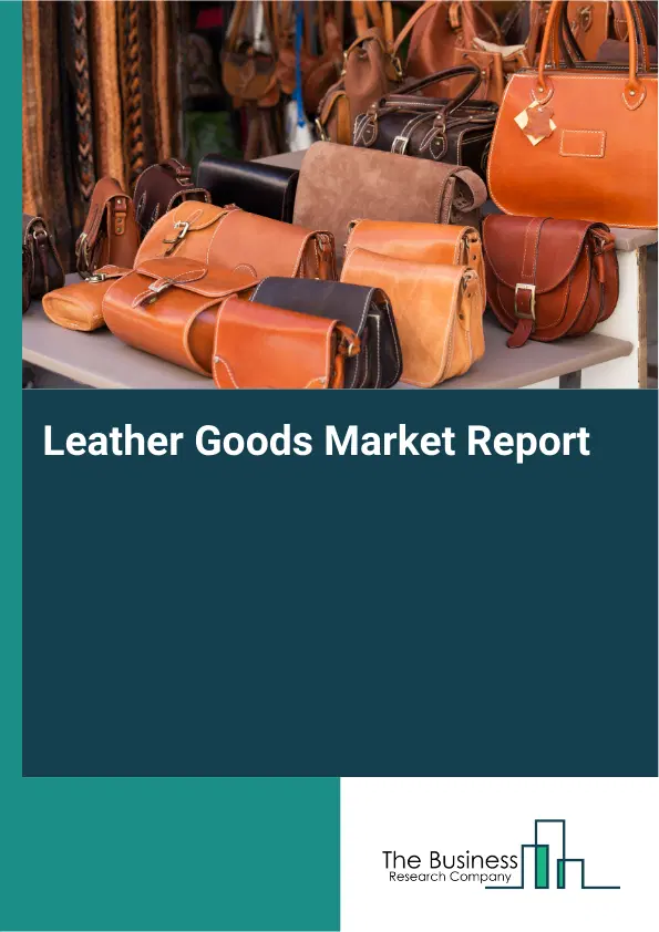 Global Leather Goods Market Report 2026