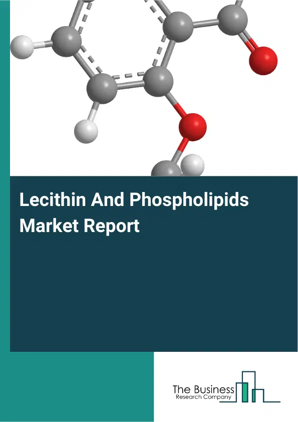 Global Lecithin And Phospholipids Market Report 2026